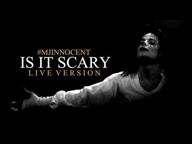 Is It Scary (Live Version) - Michael Jackson #mjinnocent