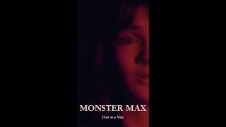 Monster Max: Fear is a Vice