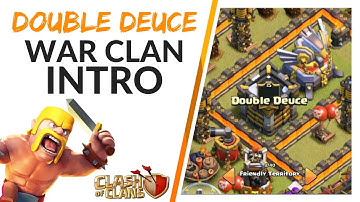 Double Deuce War Clan Intro Video - Clash Of Clans