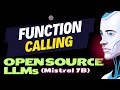 Function calling using open source llm mistral 7b
