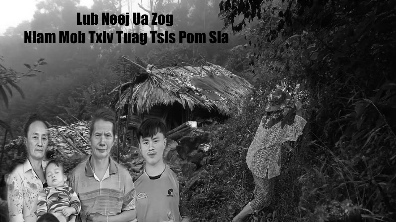 Jan 27, 2026, Lub Neej Ua Zog Niam Mob Txiv Tuag Tsi Pom Sia