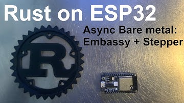 Async Rust on ESP32: Embassy & Stepper