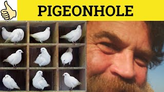 🔵Pigeonhole Meaning - Pigeon hole Defined - Pigeonhole Examples - Pigeonhole Definition - GRE 3500