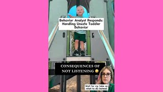 Behavior Analyst Responds: Handling Unsafe Toddler Behavior