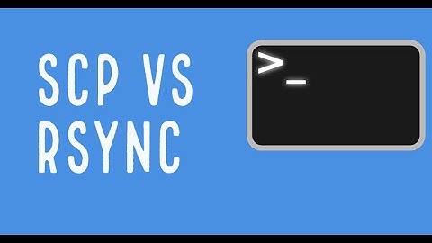 scp vs rsync: Which option is best for copying files to remote host