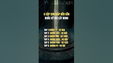 6 cặp con giáp cân nhắc khi lấy nhau #doansimphongthuy #đoànsimmm #phongthuy #xuhuong