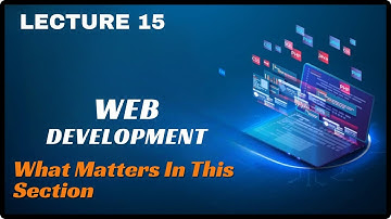 What Matters In This Section | The Complete Web Development BootCamp 2024 || Free All Udemy Courses