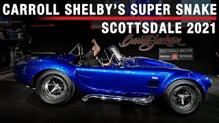 SOLD!  Carroll Shelby's Super Snake  BARRETTJACKSON 2021 SCOTTSDALE AUCTION