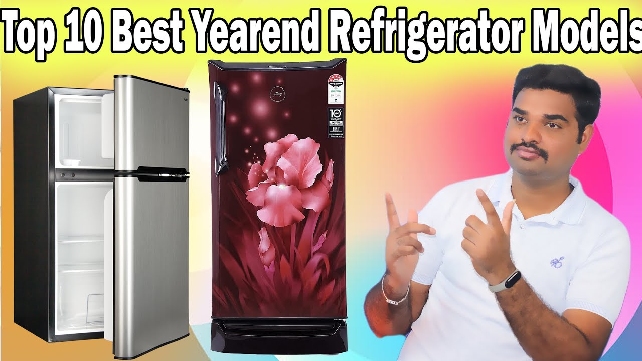 Top 10 Best Yearend Refrigerators In India 2021 With Price Refrigerators Review & Comparison