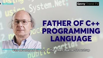THE CREATOR OF C++ AND WHAT ITS USED FOR