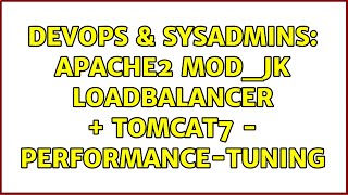 Celebrity DevOps & SysAdmins: Apache2 mod_jk LoadBalancer + Tomcat7 - Performance-Tuning Profile