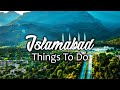 TOP 10 Things to do in ISLAMABAD, Pakistan | Wanderlust