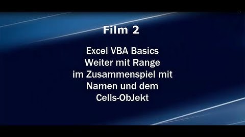 VBA Visual Basic Einführungskurs mit Excel 2010 | Range-Objekt | Film 001
