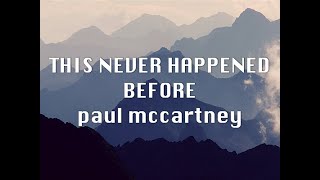 Video thumbnail of "This Never Happened Before - Paul McCartney (lyrics)"