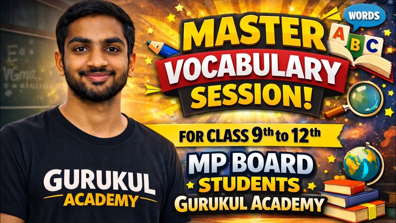 🔴 Vocabulary Session | Important Words for Class 9–12 | MP Board | Gurukul Academy