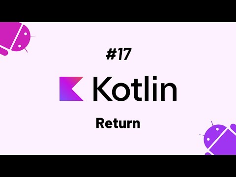 Kotlin Dersleri #17 - Return