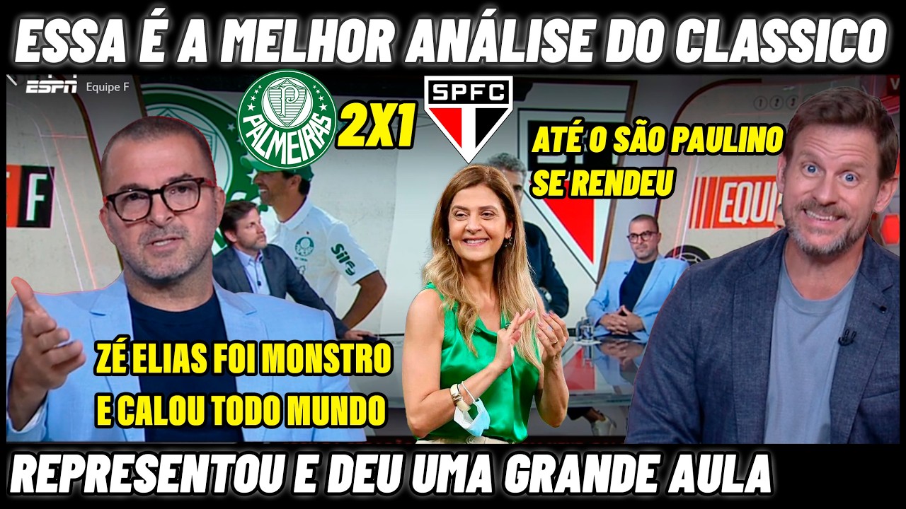 😱💥ZÉ ELIAS FOI MONSTRO  REPRESENTOU E FEZ SÃO PAULINO SE RENDER AO PALMEIRAS  ANÁLISE PERFEITA !