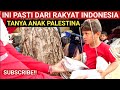 🔴 MAKANAN INI PASTI DARI RAKYAT INDONESIA⁉️ ANAK PALESTINA
