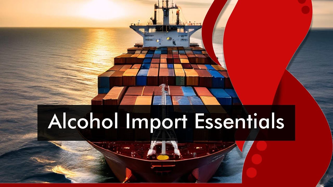Mastering Alcoholic Beverage Imports Permits Customs Brokers And Mastering Alcoholic Beverage Imports Permits Customs Brokers And
