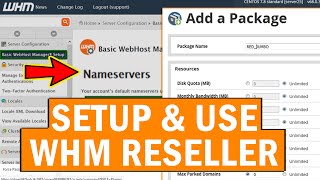 how to setup and use whm reseller?