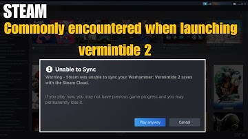 Fix Steam Error Code 1127 "Commonly encountered when launching vermintide 2" In Windows