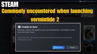 Fix Steam Error Code 1127 Commonly encountered when launching vermintide 2 In Windows
