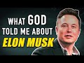 What God Told Me About Elon Musk - Prophecy | Troy Black