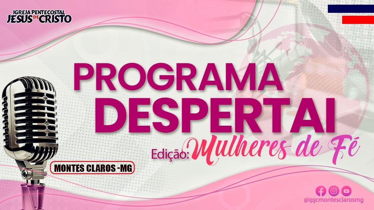 Programa Despertai Mulheres de Fé| Ao Vivo | Terça-Feira Á Noite 10/03/2026 |IPJC Montes Claros