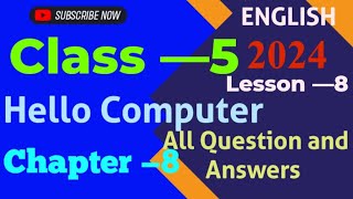 Class -5 ll English Chapter -8 ll  Hello Computer ll All Question and Answers ll Lesson -8 ll