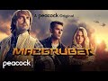 MacGruber [Explicit] | Official Trailer | Peacock Original