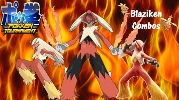 Pokkén Tournament - Blaziken Combos