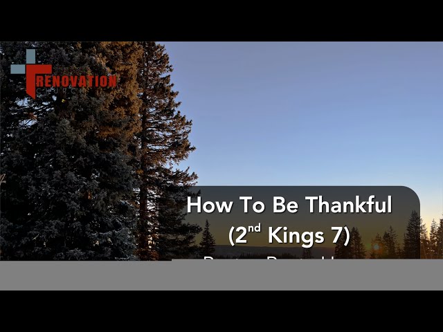 How To Be Thankful (2nd Kings 7)