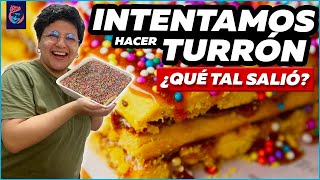 INTENTAMOS HACER TURRÓN DE DOÑA PEPA  - Ariana Bolo Arce