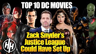 Top 10 DC Movies Zack Snyder’s Justice League Sets Up