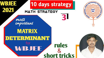 DETERMINANT AND MATRIX TRICKS |FOR WBJEE 2021 | 10 DAYS STRATEGY | MOST IMPORTANT| AMIT SIR