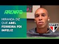 Miranda diz que Abel Ferreira foi infeliz: "Tem que reconhecer o time campeão" | Arena SBT(24/05/21)