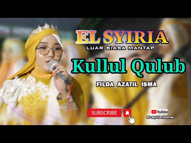 Sholawat Kullul qulub (cover) Filda Azatil Isma El syiria Demak class=