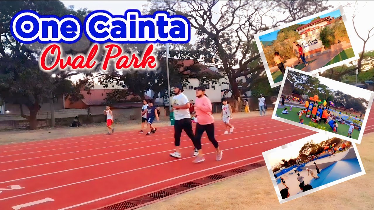 ONE CAINTA OVAL PARK Cainta, Rizal Virtual Tour YouTube