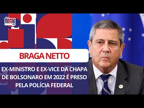 Braga Netto é