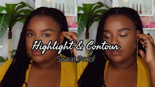 Sweat Proof Highlight And Contour Routine Makeup Tutorial