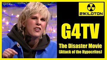 G4TV The Disaster Movie | How a Bunch of Corporate Shills got Busted by the Internet