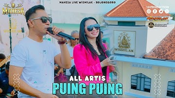 All Artis - Puing Puing I Mahesa music live PT Gelora Djaja ( Wismilak ) - Bojonegoro