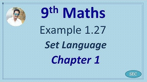 9th Std Maths Chapter 1 Set Language Example 1.27 | Tamil |  English