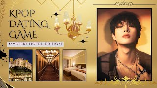 KPOP DATING GAME [MYSTERY HOTEL EDITION]