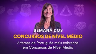 5 temas de Português mais cobrados em Concursos de Nível Médio