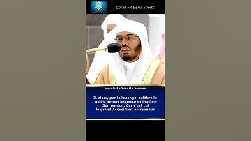 Sourate An-Nasr سورة النصر par Al Sheikh Yassir Al Dossari