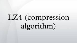 LZ4 (compression algorithm)