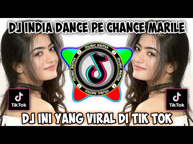 DJ INDIA DANCE PE CHANCE MARILE JEDAG JEDUG REMIX FULL BASS class=