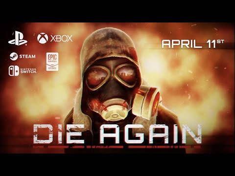 Die Again - Final Trailer | PC PS5 PS4 Xbox One Xbox Series Switch