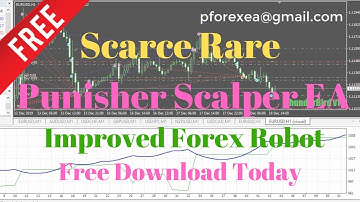 Free Forex EA Robot | Punisher Scalper EA Robot | Scarce Rare Forex Robot
